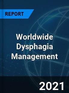 Worldwide Dysphagia Management Market