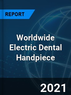 Electric Dental Handpiece Market