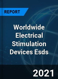 Electrical Stimulation Devices Esds Market