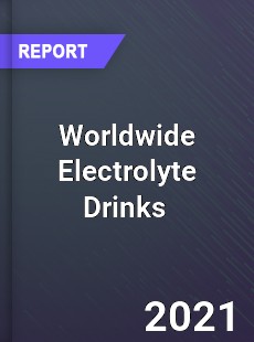 Electrolyte Drinks Market