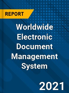 Electronic Document Management System Market