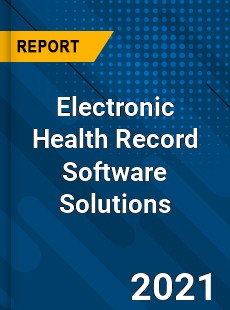 Electronic Health Record Software Solutions Market