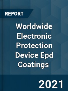 Electronic Protection Device Epd Coatings Market
