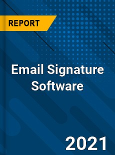Email Signature Software Market