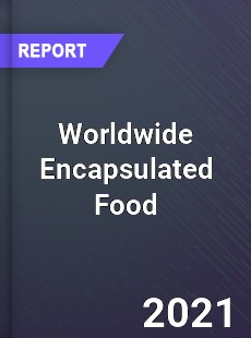 Encapsulated Food Market