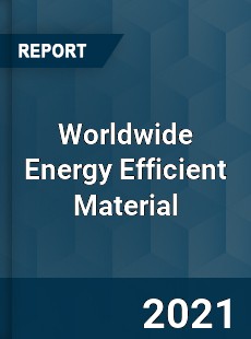 Energy Efficient Material Market