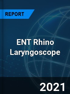 Worldwide ENT Rhino Laryngoscope Market