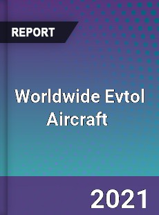 Evtol Aircraft Market