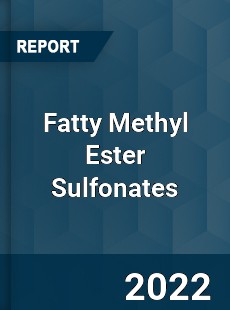 Fatty Methyl Ester Sulfonates Market