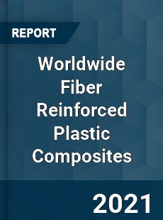 Fiber Reinforced Plastic Composites Market