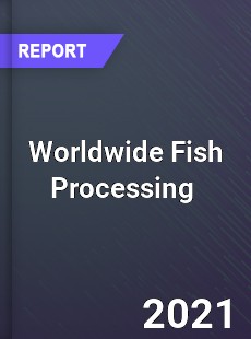 Fish Processing Market