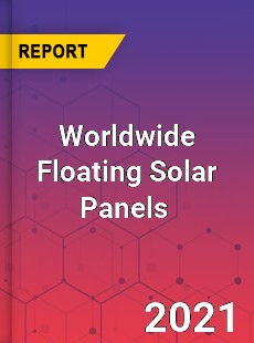 Worldwide Floating Solar Panels Market