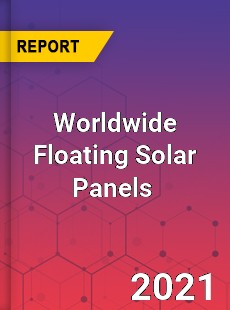 Worldwide Floating Solar Panels Market