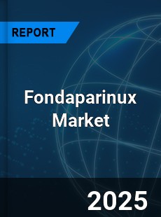 Fondaparinux Market
