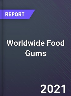 Food Gums Market In depth Research covering sales outlook demand