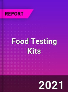 Worldwide Food Testing Kits Market