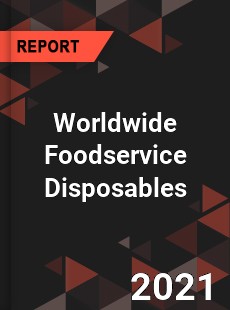 Foodservice Disposables Market