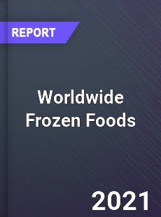 Worldwide Frozen Foods Market
