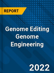 Genome Editing Genome Engineering Market
