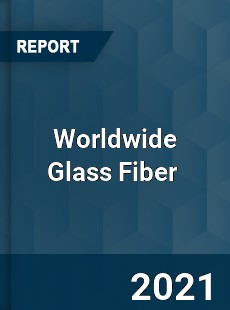 Glass Fiber Market In depth Research covering sales outlook