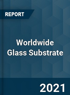 Glass Substrate Market