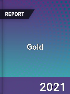 Gold Market In depth Research covering sales outlook demand