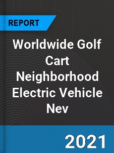 Golf Cart Neighborhood Electric Vehicle Nev Market
