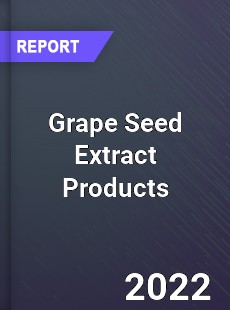 Grape Seed Extract Products Market