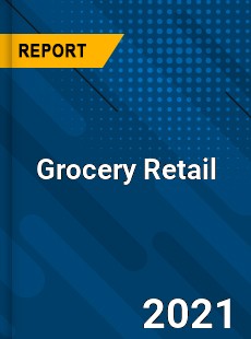 Worldwide Grocery Retail Market