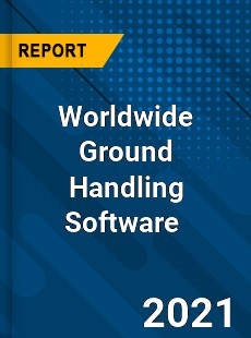 Ground Handling Software Market