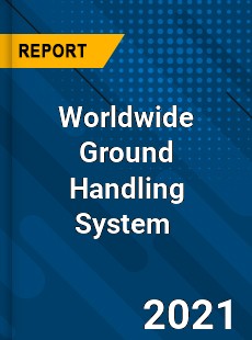 Ground Handling System Market