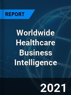Worldwide Healthcare Business Intelligence Market