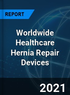 Healthcare Hernia Repair Devices Market