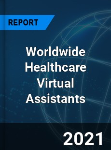 Healthcare Virtual Assistants Market