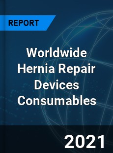 Worldwide Hernia Repair Devices Consumables Market