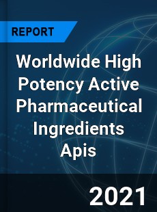 Worldwide High Potency Active Pharmaceutical Ingredients Apis Market