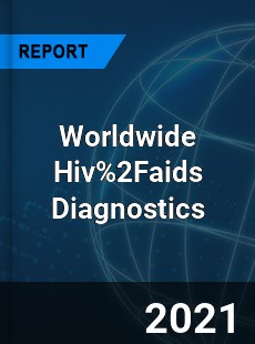 Worldwide Hiv 2Faids Diagnostics Market