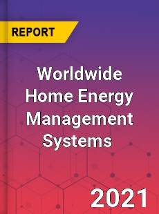 Worldwide Home Energy Management Systems Market