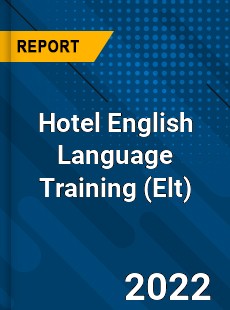 Hotel English Language Training Market