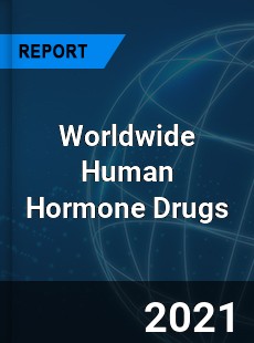 Human Hormone Drugs Market