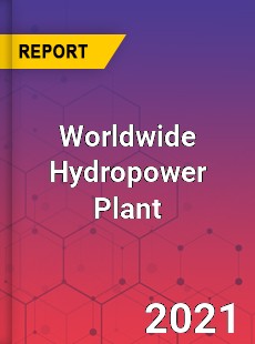 Worldwide Hydropower Plant Market
