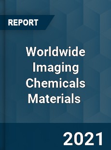 Imaging Chemicals Materials Market
