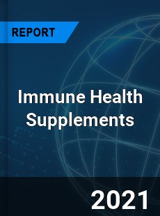 Worldwide Immune Health Supplements Market