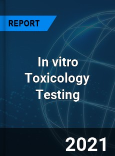 In vitro Toxicology Testing Market