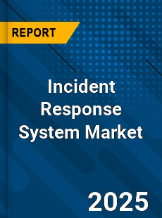 Incident Response System Market