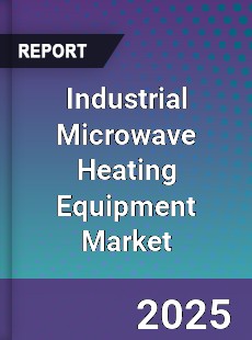 Industrial Microwave Heating Equipment Market