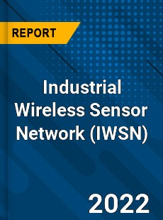 Worldwide Industrial Wireless Sensor Network Market