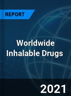 Inhalable Drugs Market