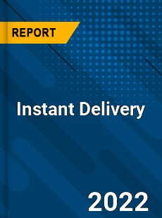 Instant Delivery Market