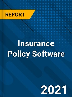 Insurance Policy Software Market